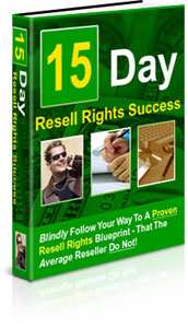 15 Day Resell Rights Success