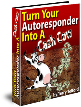 Turn Your Autoresponder Into A Cash Cow