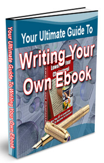 The Ultimate Guide To Writing Your Very Own E-book