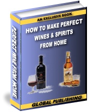 How To Make Wines And Spirits From Home