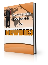 Relationship Marketing for Newbies