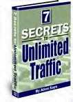 7 Secrets to Unlimited Traffic