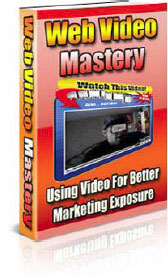 Web Video Mastery