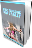 Body Building Naturally