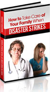 How to take care of your family when disaster strikes