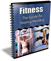 Fitness: The Guide To Staying Healthy