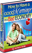 How to Have a Good Marriage in a Bad Economy 