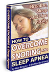 How To Overcome Snoring and Sleep Apnea