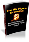 The Six Figure Explosion 