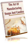 Art Of Manufacturing Soaps And Candles