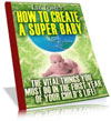 How To Create A Super Baby
