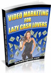 Video Marketing For Lazy Cash Lovers
